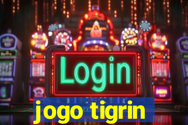 jogo tigrin